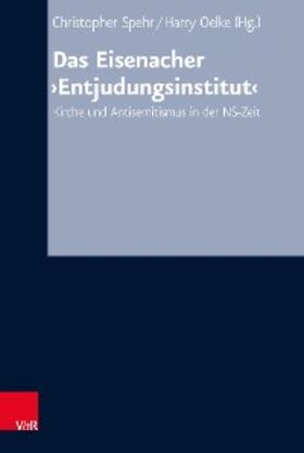 Spehr / Oelke / Hermle | Das Eisenacher 'Entjudungsinstitut' | E-Book | sack.de