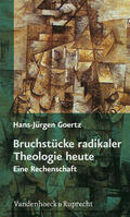 Goertz |  Bruchstücke radikaler Theologie heute | eBook | Sack Fachmedien