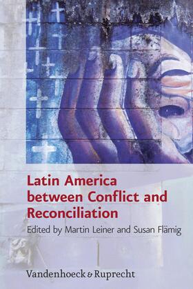 Leiner / Fläming | Latin America between Conflict and Reconciliation | E-Book | sack.de