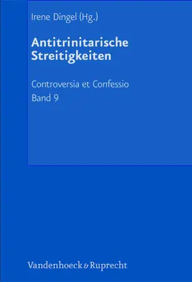 Dingel |  Antitrinitarische Streitigkeiten | eBook | Sack Fachmedien