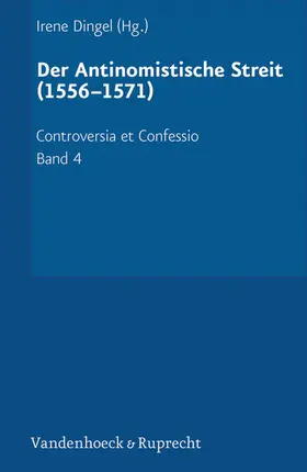 Dingel |  Der Antinomistische Streit (1556–1571) | eBook | Sack Fachmedien