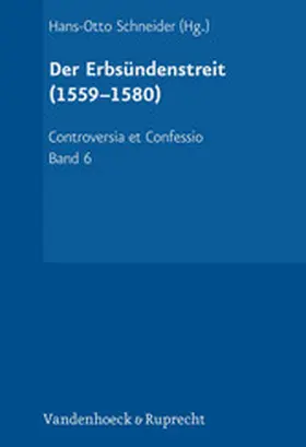Dingel / Schneider |  Der Erbsündenstreit (1559-1580) | eBook | Sack Fachmedien