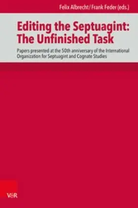 Albrecht / Feder / Aejmelaeus | Editing the Septuagint: The Unfinished Task | E-Book | sack.de