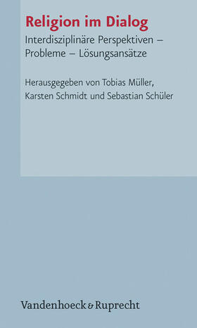 Müller / Schüler / Schmidt |  Religion im Dialog | eBook | Sack Fachmedien
