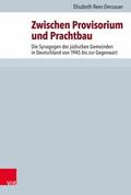 Rees-Dessauer / Brenner / Rohrbacher |  Zwischen Provisorium und Prachtbau | eBook | Sack Fachmedien