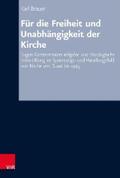 Brauer / Hermle / Oelke |  Für die Freiheit und Unabhängigkeit der Kirche | eBook | Sack Fachmedien