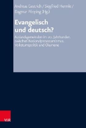 Gestrich / Hermle / Pöpping |  Evangelisch und deutsch? | eBook | Sack Fachmedien