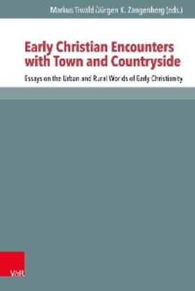 Tiwald / Zangenberg / Ebner |  Early Christian Encounters with Town and Countryside | eBook | Sack Fachmedien