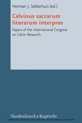 Selderhuis |  Calvinus sacrarum literarum interpres | eBook | Sack Fachmedien