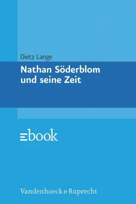 Lange | Nathan Söderblom und seine Zeit | E-Book | www.sack.de