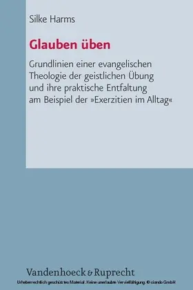 Harms |  Glauben üben | eBook | Sack Fachmedien