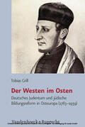 Grill |  Der Westen im Osten | eBook | Sack Fachmedien