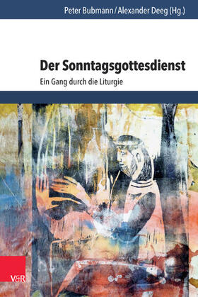 Bubmann / Deeg | Der Sonntagsgottesdienst | E-Book | sack.de
