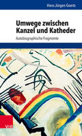 Goertz |  Umwege zwischen Kanzel und Katheder | eBook | Sack Fachmedien