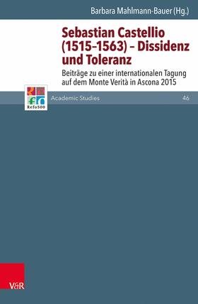Mahlmann-Bauer |  Sebastian Castellio (1515–1563) – Dissidenz und Toleranz | eBook | Sack Fachmedien