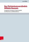 Höffker / Leppin |  Das Christentumsverständnis Wilhelm Boussets | eBook | Sack Fachmedien