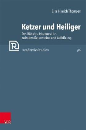 Thomsen |  Ketzer und Heiliger | eBook | Sack Fachmedien