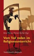 Platow / Böcher |  Vom Tod reden im Religionsunterricht | eBook | Sack Fachmedien