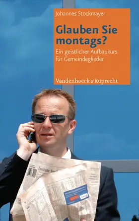 Stockmayer |  Glauben Sie montags? | eBook | Sack Fachmedien