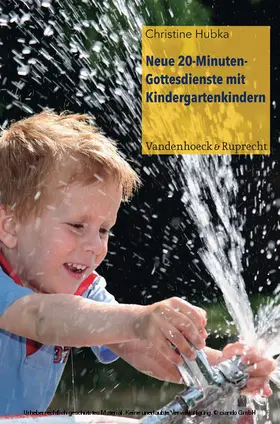 Hubka |  Neue 20-Minuten-Gottesdienste mit Kindergartenkindern | eBook | Sack Fachmedien