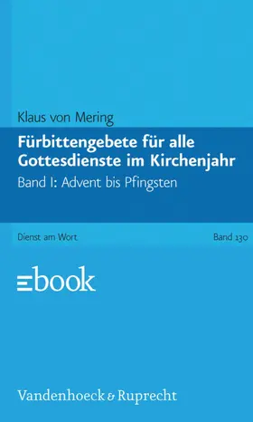 von Mering |  Fürbittengebete für alle Gottesdienste im Kirchenjahr, Band 1 | eBook | Sack Fachmedien