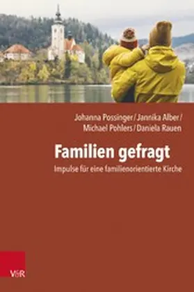 Possinger / Alber / Pohlers | Familien gefragt | E-Book | sack.de