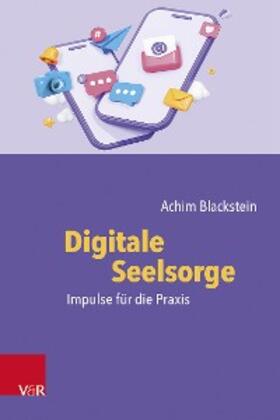 Blackstein | Digitale Seelsorge | E-Book | sack.de