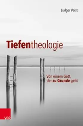 Verst |  Tiefentheologie | eBook | Sack Fachmedien
