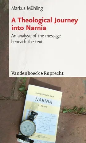 Mühling |  A Theological Journey into Narnia | eBook | Sack Fachmedien