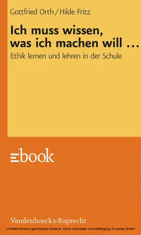 Orth / Fritz |  Ich muss wissen, was ich machen will ... | eBook | Sack Fachmedien