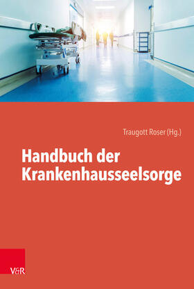 Roser | Handbuch der Krankenhausseelsorge | E-Book | sack.de