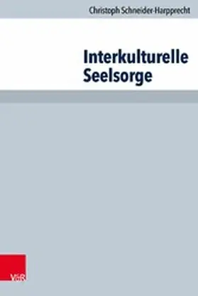 Schneider-Harpprecht | Interkulturelle Seelsorge | E-Book | www.sack.de