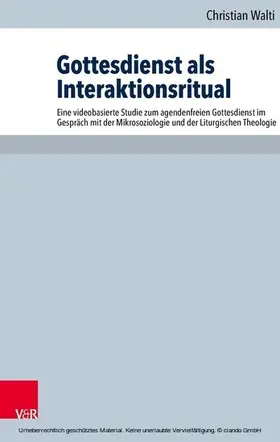 Walti | Gottesdienst als Interaktionsritual | E-Book | sack.de