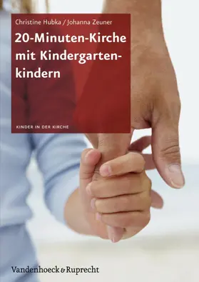 Hubka / Zeuner |  20-Minuten-Kirche mit Kindergartenkindern | eBook | Sack Fachmedien