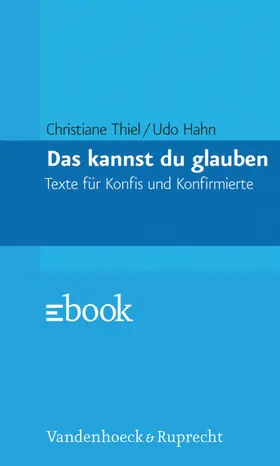 Thiel / Hahn |  Das kannst du glauben | eBook | Sack Fachmedien