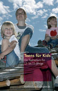 Merkel / Koch |  Teens für Kids | eBook | Sack Fachmedien
