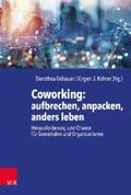 Gebauer / Kehrer |  Coworking: aufbrechen, anpacken, anders leben | eBook | Sack Fachmedien