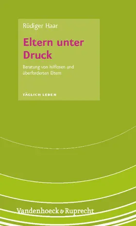 Haar |  Eltern unter Druck | eBook | Sack Fachmedien