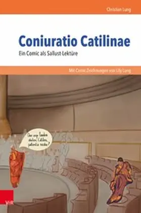 Lung |  Coniuratio Catilinae. Ein Comic als Sallust-Lektüre | eBook | Sack Fachmedien