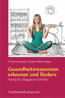 Krause / Mayer | Gesundheitsressourcen erkennen und fördern | E-Book | sack.de