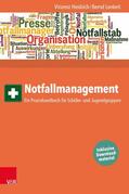 Heidrich / Lenkeit |  Notfallmanagement | eBook | Sack Fachmedien