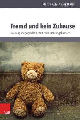 Kühn / Bialek |  Fremd und kein Zuhause | eBook | Sack Fachmedien
