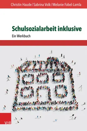 Haude / Volk / Fabel-Lamla | Schulsozialarbeit inklusive | E-Book | sack.de