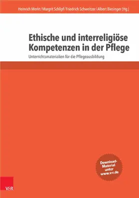 Merkt / Schlipf / Schweitzer |  Ethische und interreligiöse Kompetenzen in der Pflege | eBook | Sack Fachmedien