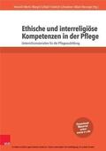 Merkt / Schlipf / Schweitzer |  Ethische und interreligiöse Kompetenzen in der Pflege | eBook | Sack Fachmedien