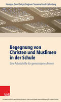 Dam / Dogruer / Dogruer |  Begegnung von Christen und Muslimen in der Schule | eBook | Sack Fachmedien
