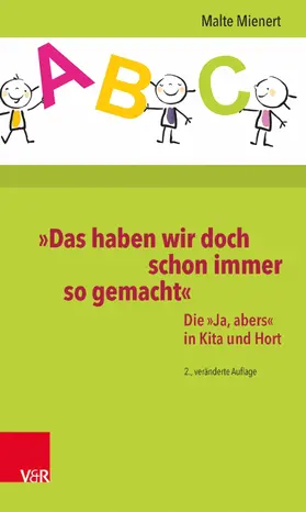 Mienert |  »Das haben wir doch schon immer so gemacht« | eBook | Sack Fachmedien