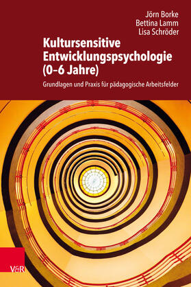 Borke / Lamm / Schröder |  Kultursensitive Entwicklungspsychologie (0–6 Jahre) | eBook | Sack Fachmedien