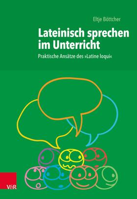 Böttcher | Lateinisch sprechen im Unterricht | E-Book | sack.de