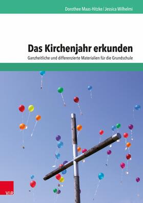 Maas-Hitzke / Wilhelmi | Das Kirchenjahr erkunden | E-Book | sack.de